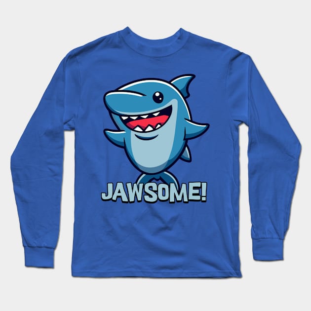 Jawsome! Kawaii Shark Cartoon Long Sleeve T-Shirt by Cute And Punny